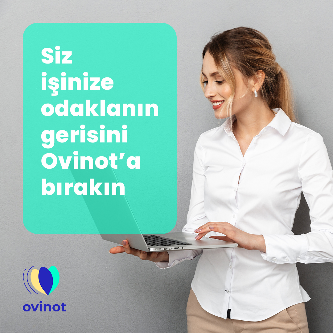 OVİNOT TEKNOLOJİ HİZMETLERİ SANAYİ VE TİCARET ANONİM ŞİRKETİ Ovinot Isinideokalanin 