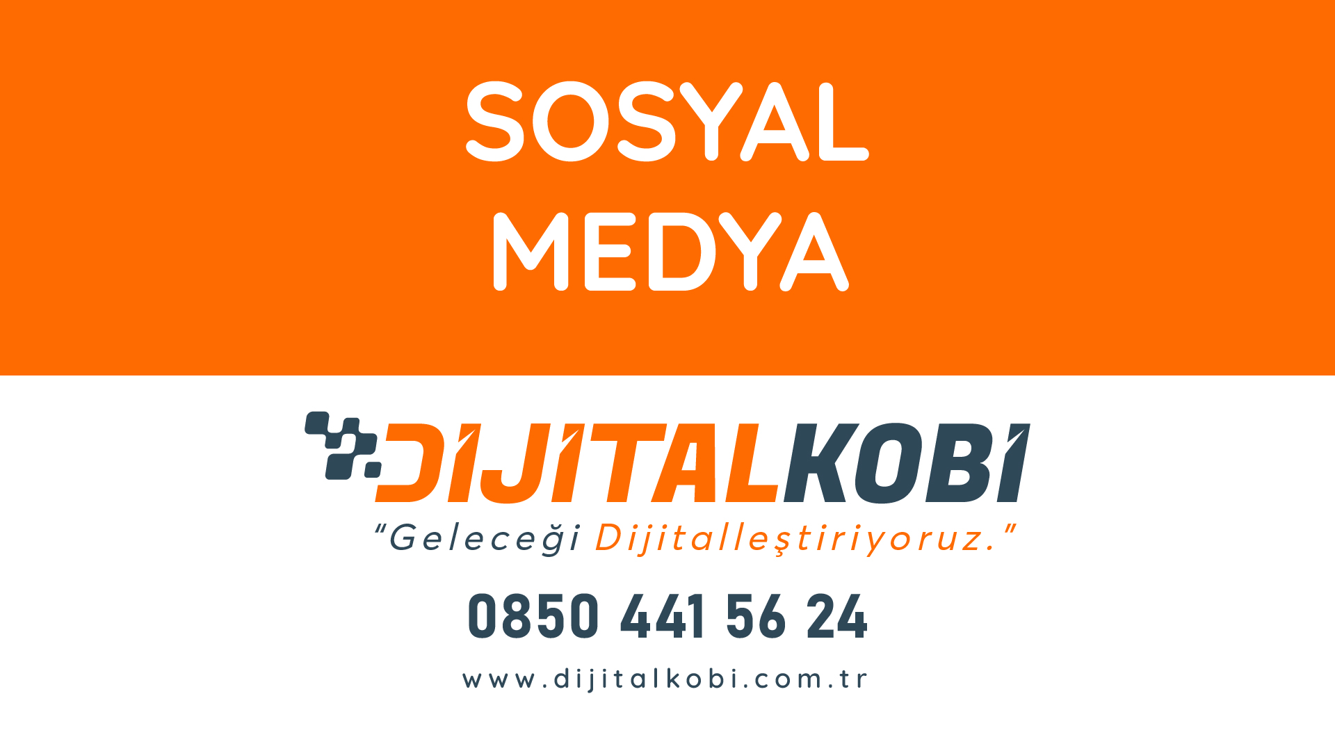 Dijital Kobi Sosyal Medya 