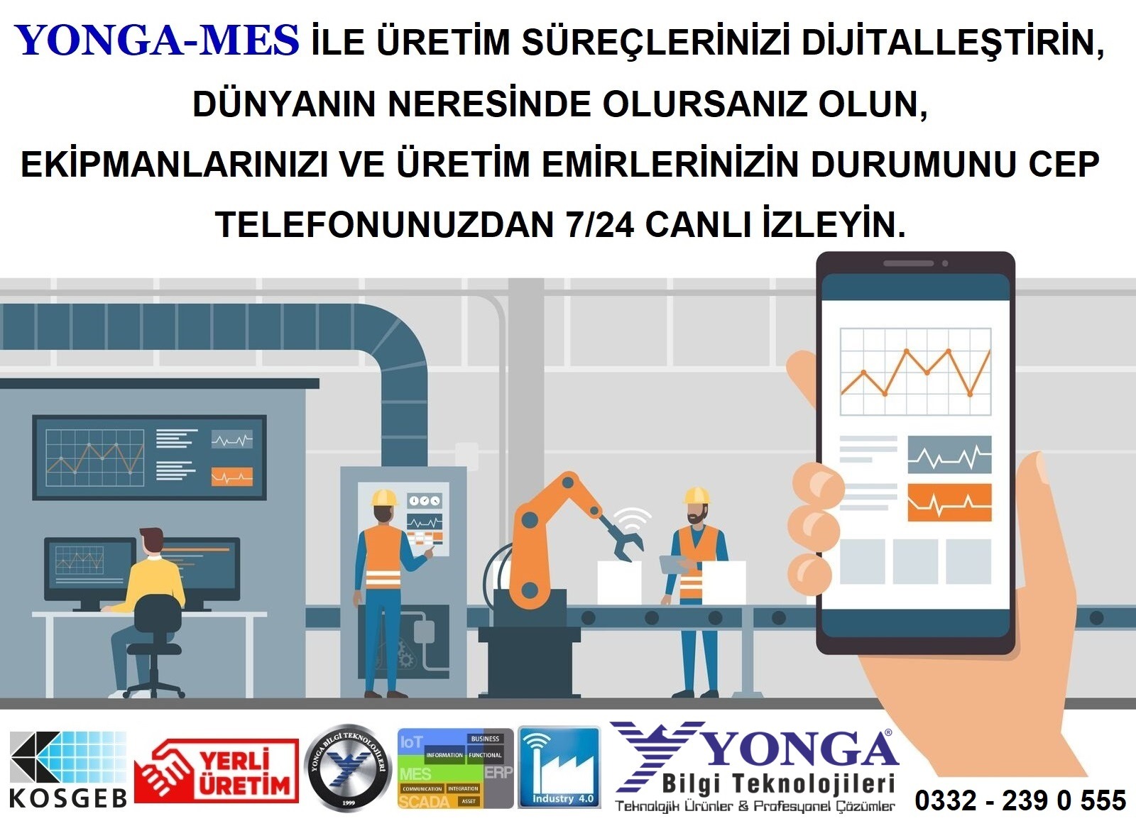 YONGA BİLGİ TEKNOLOJİLERİ SAN.TİC.LTD.ŞTİ. YONGA MES MOBILE 