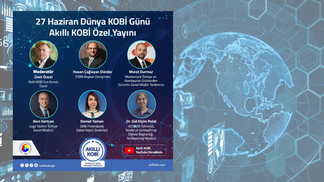 27 Haziran Dünya KOBİ Günü Özel Yayını Gerçekleşti!